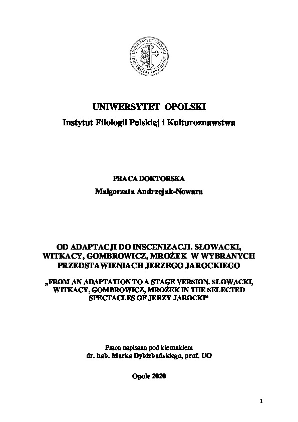 Od adaptacji do inscenizacji. Słowacki, Witkacy, Gombrowicz, Mrożek  w wybranych przedstawieniach Jerzego Jarockiego