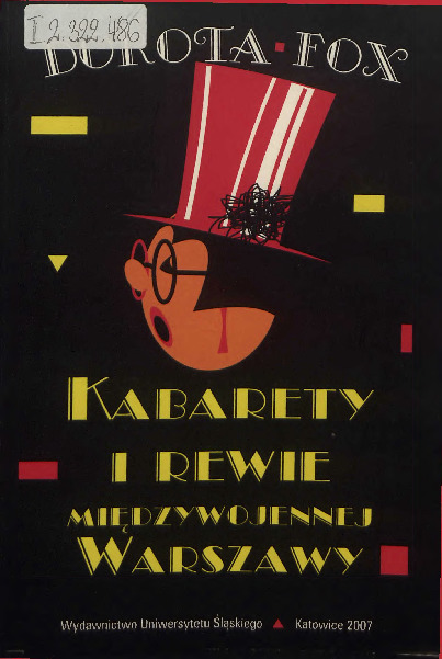 Kabarety i rewie międzywojennej Warszawy. Z prasowego archiwum Dwudziestolecia